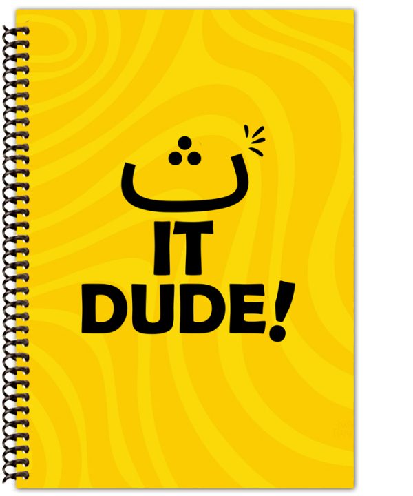 Say it Dude Notebook